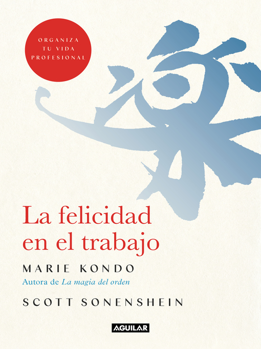 Title details for La felicidad en el trabajo by Marie Kondo - Wait list